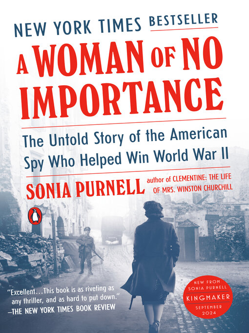 Title details for A Woman of No Importance by Sonia Purnell - Available